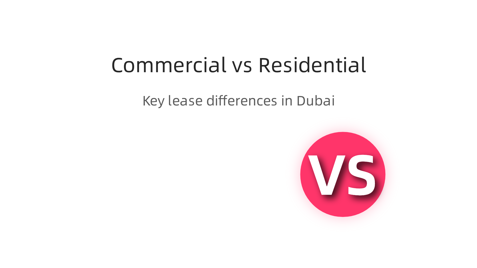 Infographic illustrating the key distinctions between commercial and residential lease agreements in Dubai, highlighting critical tenant and landlord considerations.
