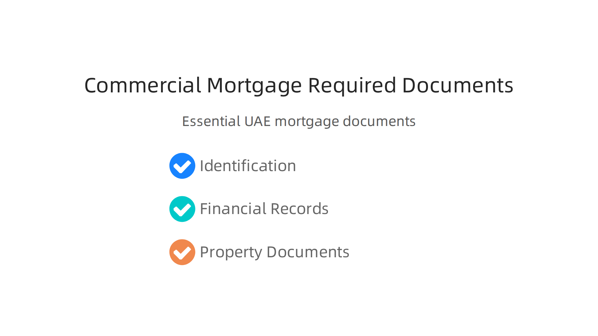 Essential documents needed for a UAE commercial mortgage application, covering identification, financial, and property records.